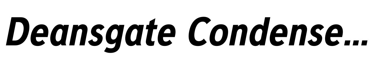 Deansgate Condensed Bold Italic